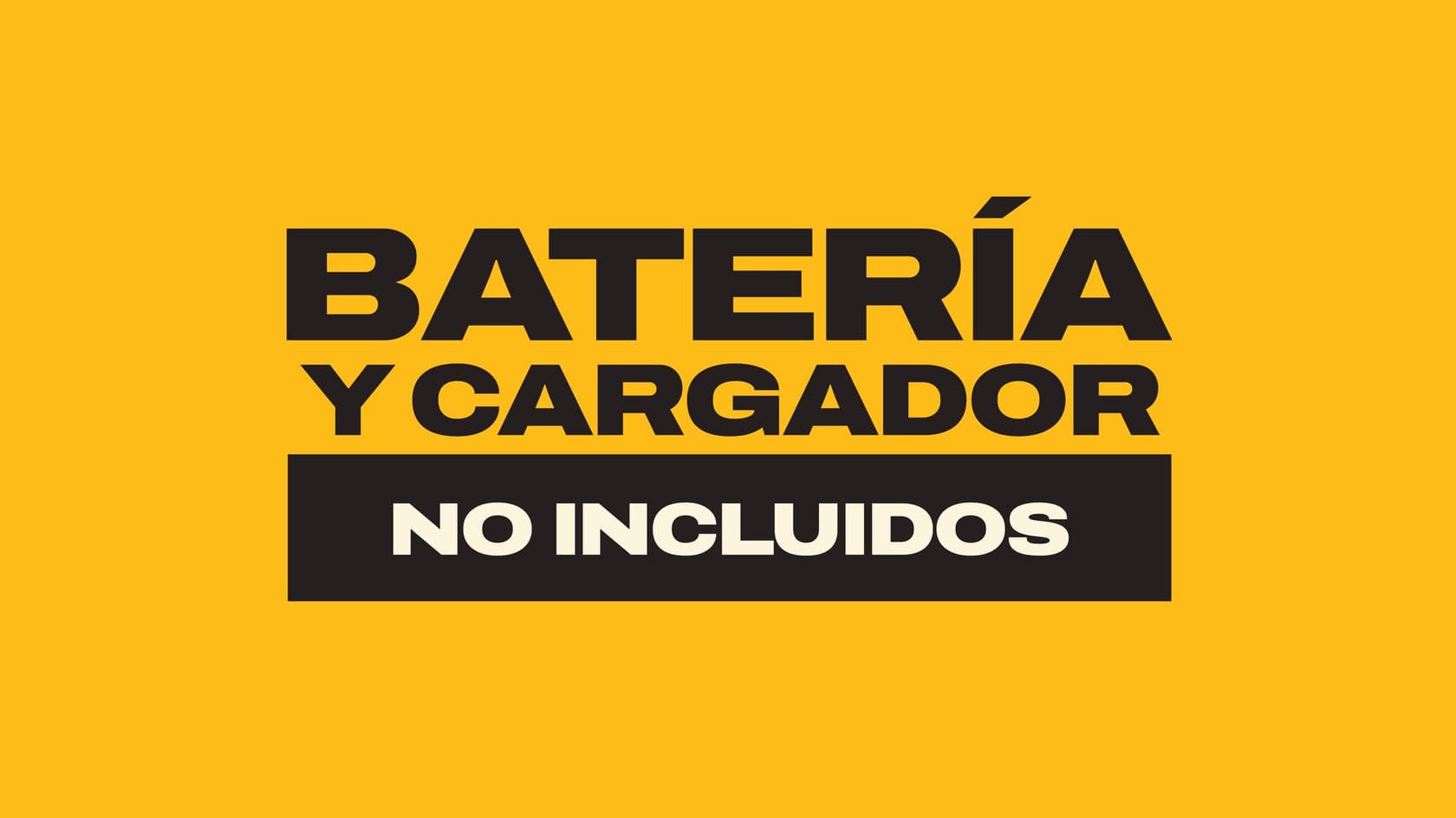 Aviso amarillo indica que la batería y el cargador no están incluidos.